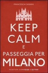 Cassani Francesca Keep calm e passeggia per Milano